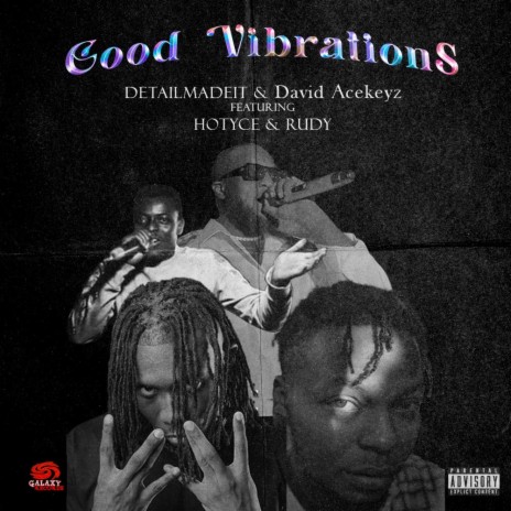 Good Vibrations ft. David Acekeyz, Hotyce & Rudy