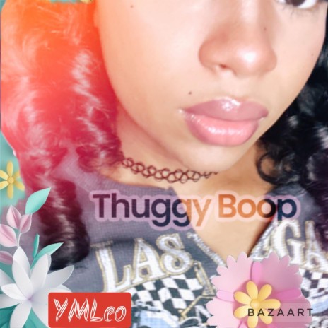 Thuggy boop | Boomplay Music