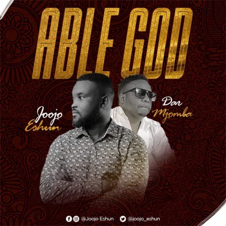 Able God ft. Joojo Eshun | Boomplay Music