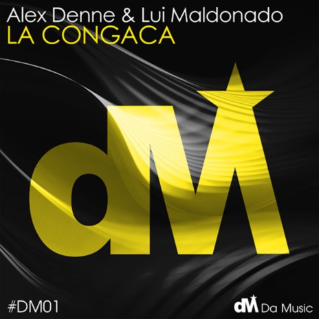 La Congaca (Original Mix) ft. Lui Maldonado | Boomplay Music