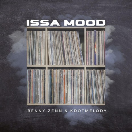 ISSA MOOD ft. KdotMelody | Boomplay Music