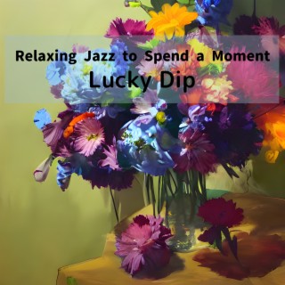 Relaxing Jazz to Spend a Moment