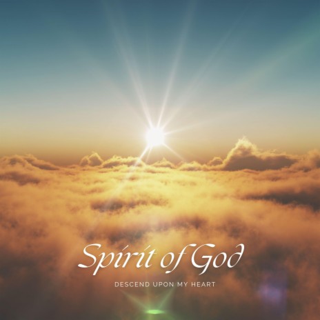 Spirit of God Descend Upon My Hear Christian Piano Hymn | Boomplay Music