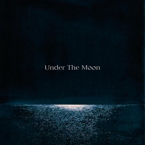 Under The Moon | Boomplay Music