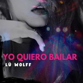 Yo quiero bailar