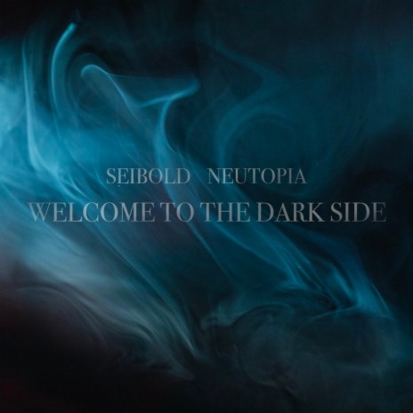 Welcome to the Dark Side ft. Neutopia & Leslie Powell | Boomplay Music