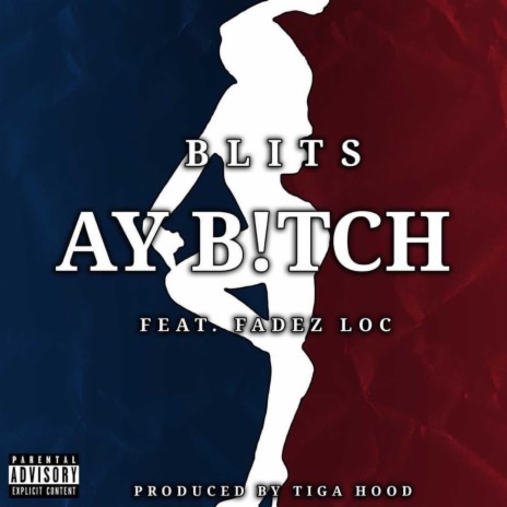 Ay B!tch | Boomplay Music