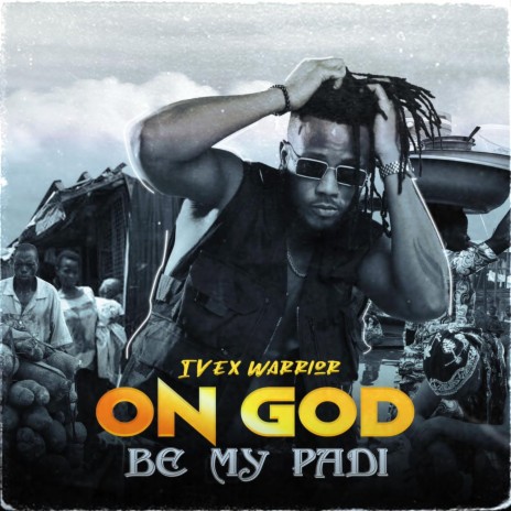 On God Be My Padi | Boomplay Music