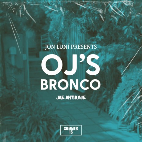 OJ's Bronco | Boomplay Music
