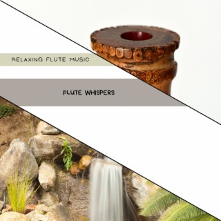 Flute Whispers: Soft Tunes for Quiet Times