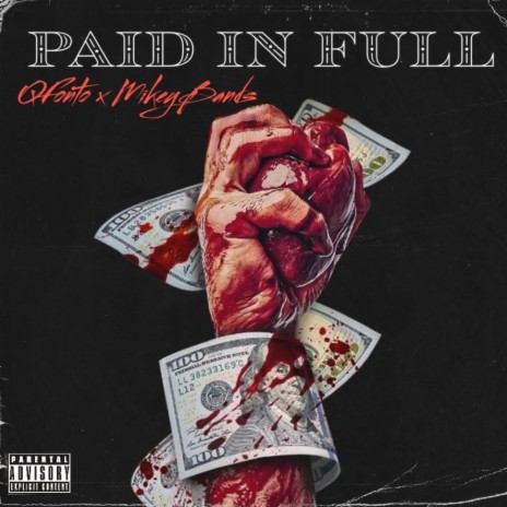 Paid In Full ft. MikeyBands