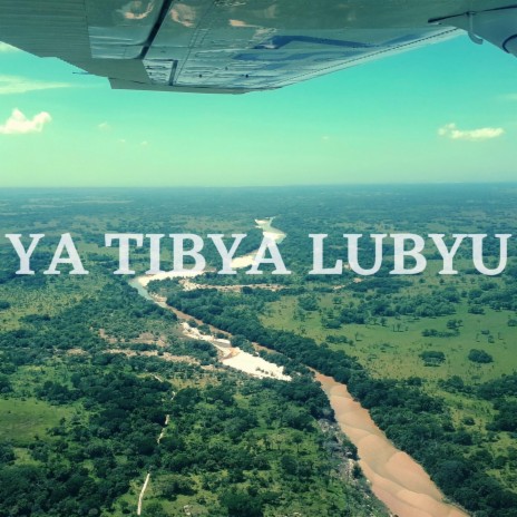 Ya tibya lubyu | Boomplay Music