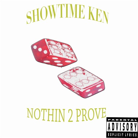 NOTHIN 2 PROVE | Boomplay Music