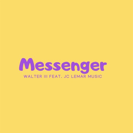 Messenger ft. JC Lemar Music | Boomplay Music