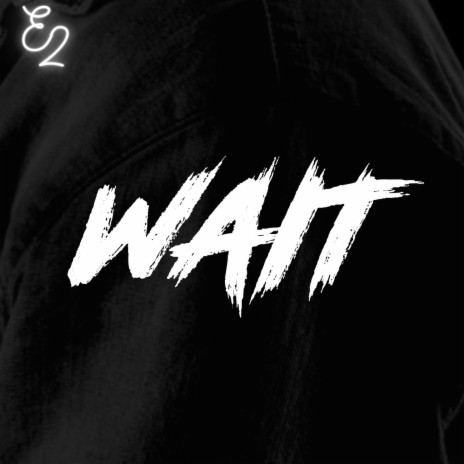 Wait | Boomplay Music