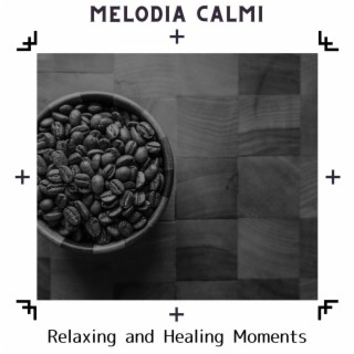 Relaxing and Healing Moments