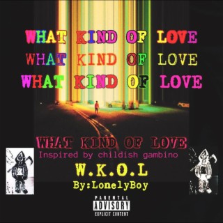 WhatKindOfLove (W.K.O.L)