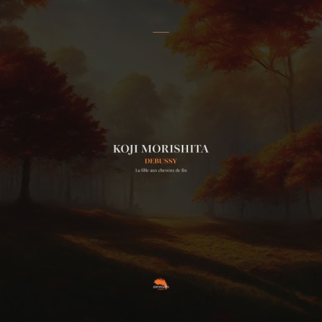 La fille aux cheveux de lin (Violin and Piano) ft. Koji Morishita | Boomplay Music