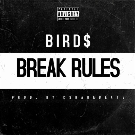 Break Rules (OFFICIAL AUDIO) | Boomplay Music