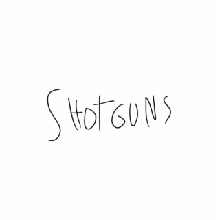 Shotguns - The Debut