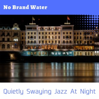 Quietly Swaying Jazz at Night