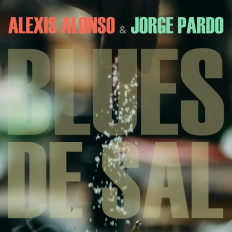 Blues de Sal ft. Jorge Pardo