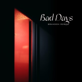 Bad Days