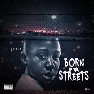 Born In the Streets