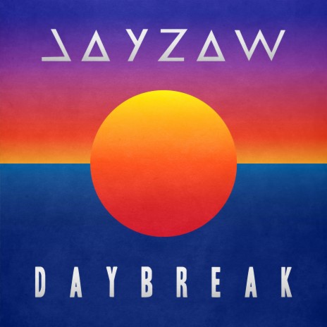 Daybreak | Boomplay Music