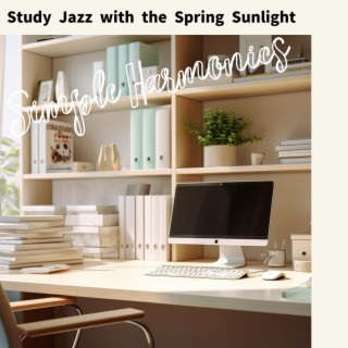 Study Jazz with the Spring Sunlight