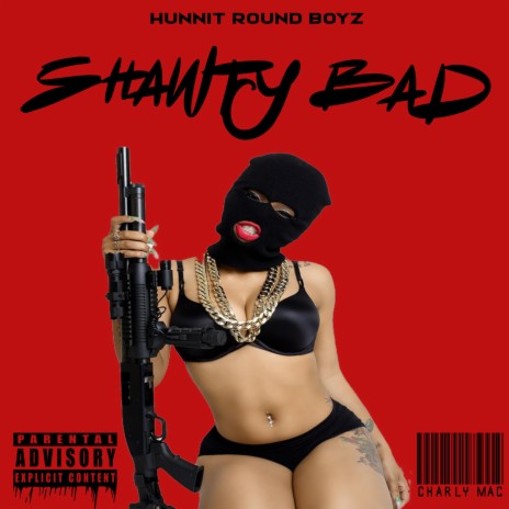 Shawty Bad | Boomplay Music