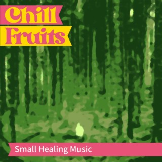 Small Healing Music