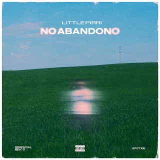 No abandono lyrics | Boomplay Music