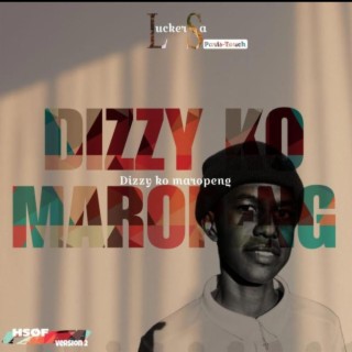 DIZZY KO MAROPENG