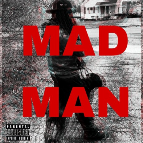 MAD MAN | Boomplay Music