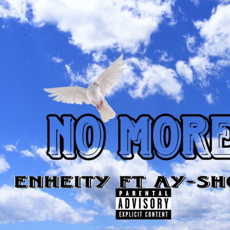 No More ft. Ay-Shot | Boomplay Music