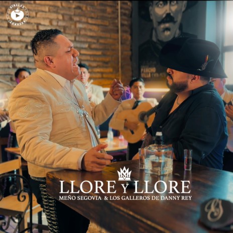 Llore y Llore ft. Mariachi Los Galleros De Danny Rey | Boomplay Music