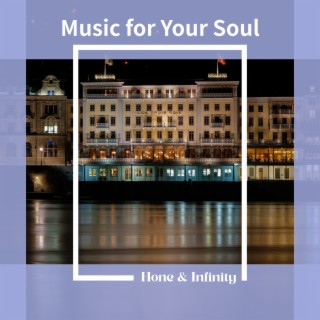 Music for Your Soul