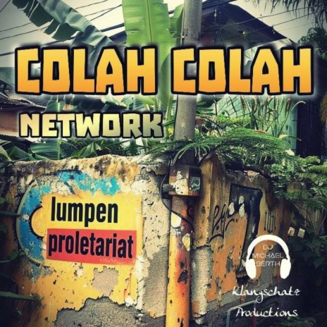 Lumpen Proletariat ft. Colah Colah | Boomplay Music