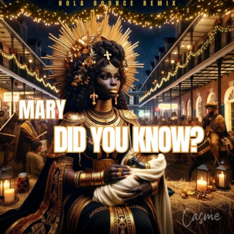 Mary Did You Know? (NOLA Version)