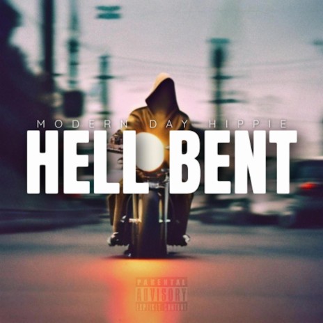 Hell Bent | Boomplay Music