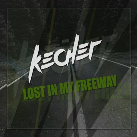 Lost In My Freeway | Boomplay Music