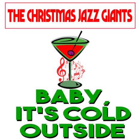 Baby, It's Cold Outside | Boomplay Music