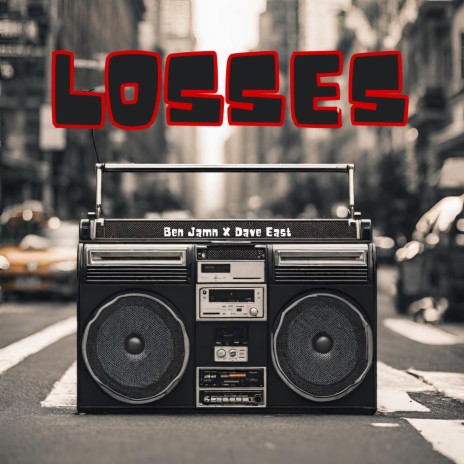 Losses ft. Dave East | Boomplay Music