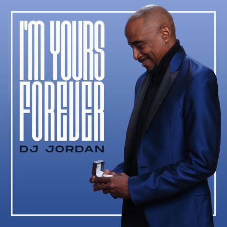 I'm Yours Forever | Boomplay Music