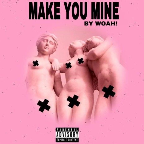 Make you mine | Boomplay Music