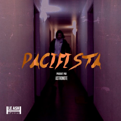 Pacifista (Wesh Le Ash 2) | Boomplay Music