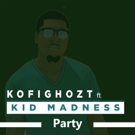 Party ft. Kid Madness