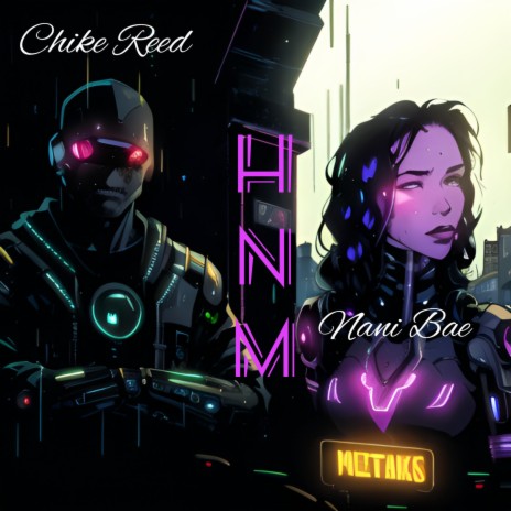 HNM ft. Chike Reed | Boomplay Music