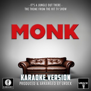 It's A Jungle Out There (From Monk) (Karaoke Version)